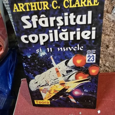Sfarsitul copilariei si 11 nuvele - Arthur C. Clarke foto