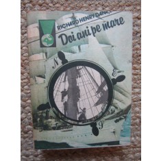 Doi Ani pe Mare - Richard Henry Dana Jr. - Delfin - Carte Aventura