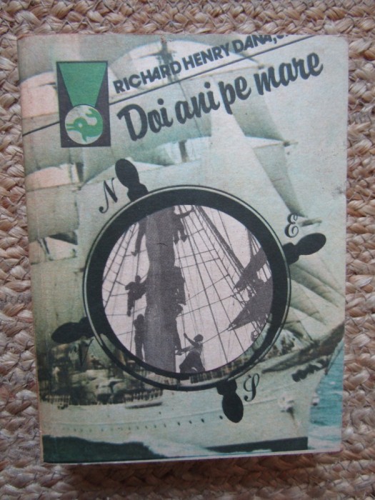 Doi Ani pe Mare - Richard Henry Dana Jr. - Delfin - Carte Aventura