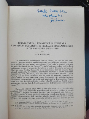 Dezvoltarea urbanistica si edilitara a orasului Bucuresti in perioada Regulamentara si in anii Unirii (1831-1862) - Dan Berindei cu dedicatie foto