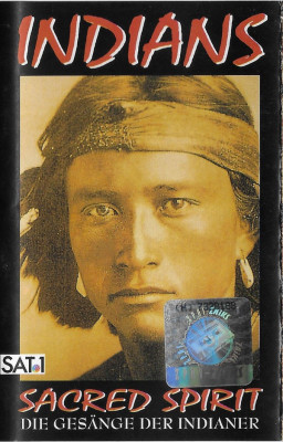 Casetă audio Sacred Spirit &amp;lrm;&amp;ndash; Indians - Die Ges&amp;auml;nge Der Indianer, originală foto
