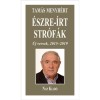 &Eacute;szre-&iacute;rt str&oacute;f&aacute;k - &Uacute;j versek, 2015-2019 - Tam&aacute;s Menyh&eacute;rt