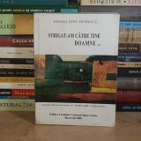 ASPAZIA OTEL PETRESCU - STRIGAT-AM CATRE TINE DOAMNE... , FUNDATIA BUNA VESTIRE , 2000 *