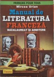 MANUAL DE LITERATURA FRANCEZA. BACALAUREAT SI ADMITERE-MIRCEA URIAN-269186
