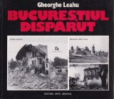 Bucurestiul Disparut, Gheorghe Leahu, 1995 (carte dupa care s-a facut documentar pe TVR)