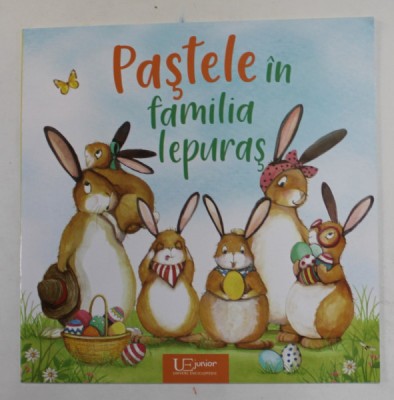 PASTELE IN FAMILIA IEPURAS , ilustratii de KATY HUDSON , text de CARLA HAFNER , 2022 foto