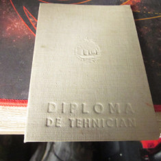 diploma de tehnician an 1953 specialitatea mecano energetica regiunea ploesti f1