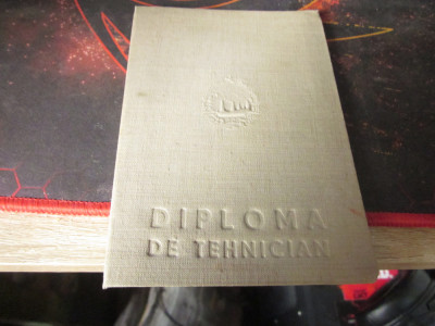 diploma de tehnician an 1953 specialitatea mecano energetica regiunea ploesti f1 foto