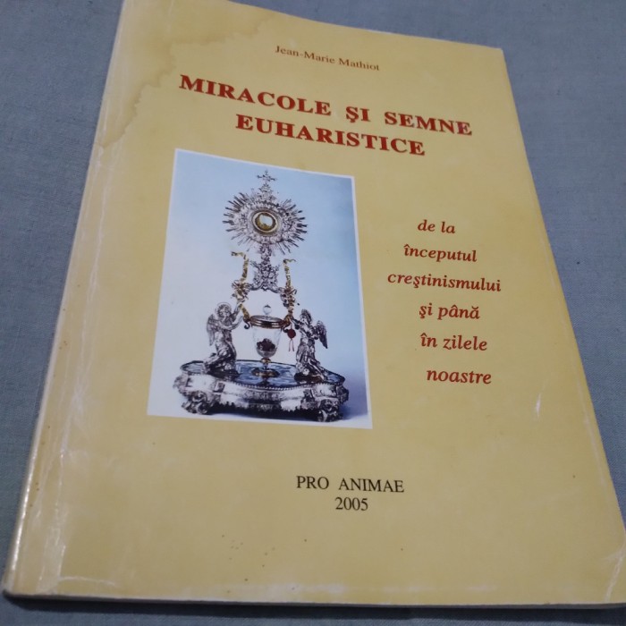 MIRACOLE SI SEMNE EUHARISTICE-JEAN-MARIE MATHIOT