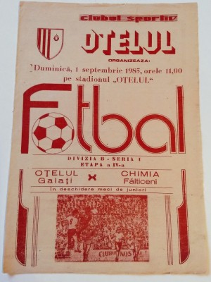 Program meci fotbal OTELUL GALATI - CHIMIA FALTICENI (01.09.1985) foto