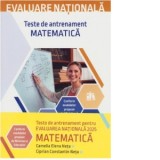 Evaluare nationala 2025. Matematica. Teste de antrenament