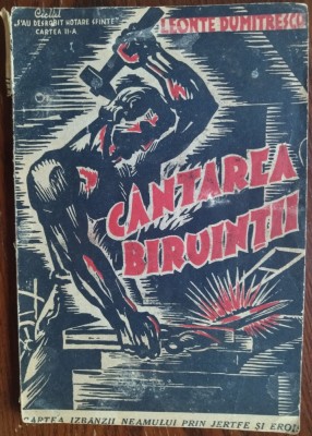 LEONTE DUMITRESCU - CANTAREA BIRUINTII (S&amp;#039;AU DESROBIT HOTARE SFINTE, CARTEA A II-A) (VERSURI, cca. 1941/1942) foto