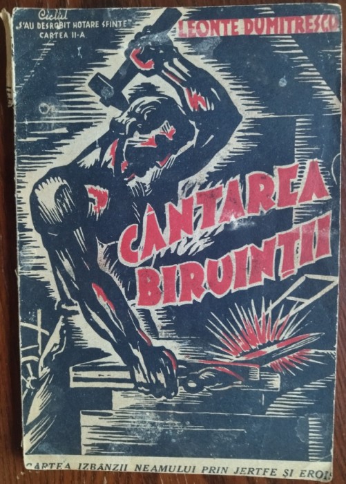 LEONTE DUMITRESCU - CANTAREA BIRUINTII (S&#039;AU DESROBIT HOTARE SFINTE, CARTEA A II-A) (VERSURI, cca. 1941/1942)
