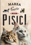 Marea carte despre pisici - Hardcover - Flamingo