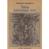 Tara batrinului fort