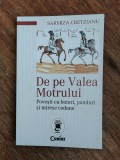 De pe Valea Motrului, Povesti cu boieri, pandur si mirese codane - Sarmiza Cretzianu, 2015 / R4P4S