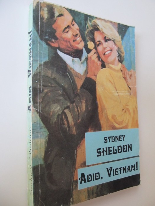 Adio , Vietnam ! - Sydney Sheldon