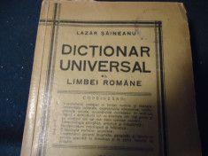 DICTIONAR UNIVERSAL-LAZAR SAINEANU-872 PG- ORTOGRAFIA ACADEMIEI ROMANE- foto