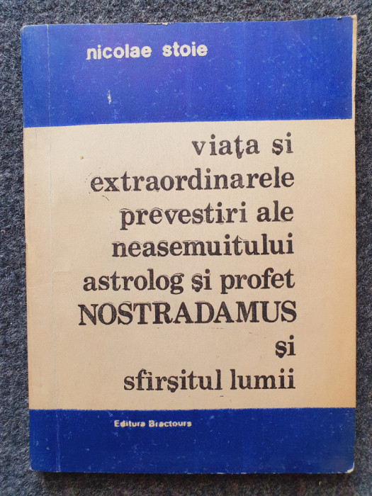 VIATA SI EXTRAORDINARELE PREVESTIRI ALE NEASEMUITULUI ASTROLOG NOSTRADAMUS