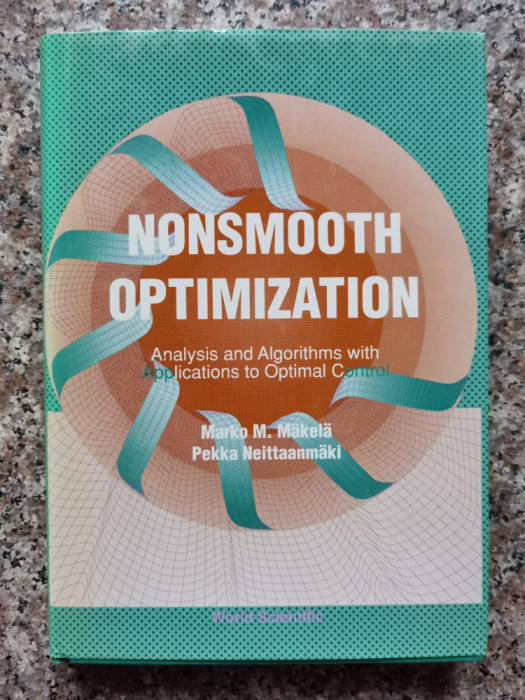 Nonsmooth Optimization Analysis And Algorithms With Applicati - Marko M. Makela, Pekka Neittaanmaki ,553294