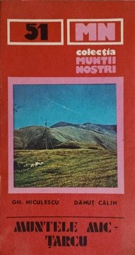MUNTELE MIC-TARCU (HARTA LIPSA)-GH. NICULESCU, DANUT CALIN-226642 foto