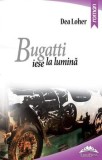 Cumpara ieftin Bugatti iese la lumina/Dea Loher