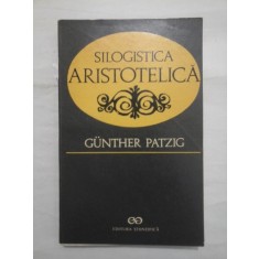 SILOGISTICA ARISTOTELICA - GUNTHER PATZIG
