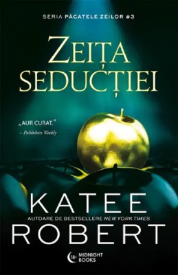 Zeita Seductiei, Katee Robert - Editura Bookzone foto