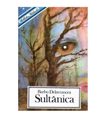 Barbu Stefanescu Delavrancea - Sultanica - Nuvele, povestiri, Basme