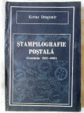 STAMPILOGRAFIE POSTALA (Romania: 1822-1910) - Kiriac Dragomir