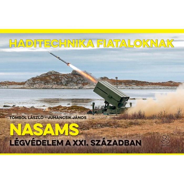 NASAMS - L&eacute;gv&eacute;delem a XXI. sz&aacute;zadban - Haditechnika Fiataloknak sorozat - T&ouml;mb&ouml;l L&aacute;szl&oacute;