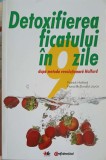 DETOXIFIEREA FICATULUI IN 9 ZILE DUPA METODA REVOLUTIONARA HOLFORD-PATRICK HOLFORD, FIONA MCDONALD JOYCE-199255