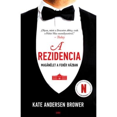 A rezidencia - Mag&amp;aacute;n&amp;eacute;let a Feh&amp;eacute;r H&amp;aacute;zban - Kate Andersen Brower foto