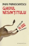 Ghidul nesimtitului Radu Paraschivescu Carte Non-fictiune Humanitas Format Paperback
