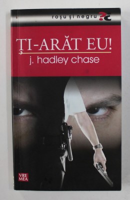 TI- ARAT EU ! de J. HADLEY CHASE , 2008 foto