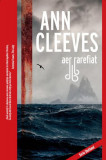Aer rarefiat (Vol. 6) - Paperback brosat - Ann Cleeves - Crime Scene Press
