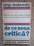 DE CE NOUA CRITICA?-SERGE DOUBROVSKY BUCURESTI 1977