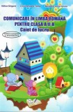 Comunicare in Limba Romana Clasa a II-a - Caiet de lucru, Ars Libri