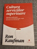 Cultura serviciilor superioare Ron Kaufman