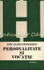 Personalitate si Vocatie - Ion Alexandrescu, Psihologie, 1981, Junimea, 224 pagini