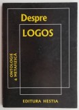 Despre logos (Coordonator Corneliu Mircea) (coperta putin uzata)