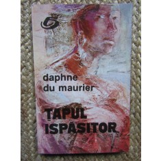 DAPHNE DU MAURIER - TAPUL ISPASITOR