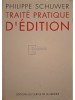 Philippe Schuwer - Traite pratique d&#039;edition (Editia: 1994)
