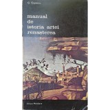 G. Oprescu - Manual de istoria artei - Renasterea, vol. I, II (Editia: 1985)
