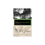 The Wild Palms: [If I Forget Thee, Jerusalem]