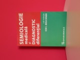 Semiologie medicala și diagnostic diferential - Ion I. Bruckner, 2013