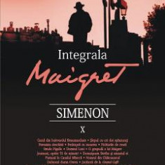 Integrala Maigret Vol.10 - Georges Simenon