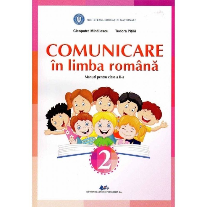 Comunicare in limba romana manual pentru clasa a II-a, autor Tudora Pitila Comunicare in limba romana manual pentru clasa a II-a, autor Tudora Pitila