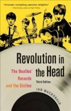 Revolution in the Head: The Beatles&#039; Records and the Sixties