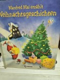 Weihnachtsgeschichten - Manfred Mai erzahlt